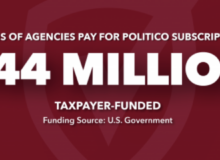 Investigation: Waste of the Day – POLITICO Got $44M From Government Subscriptions